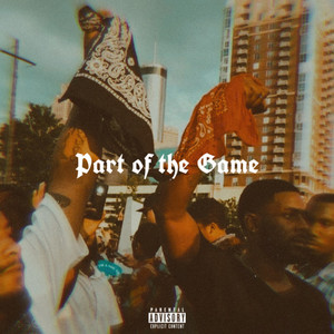 Part of the Game (Explicit)