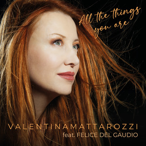 All the things you are (feat. Felice Del Gaudio)