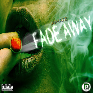 Fade Away (Explicit)