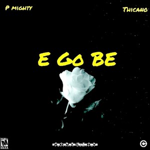 E Go Be (Explicit)