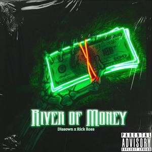 River of Money (feat. Rick Ross) [Explicit]