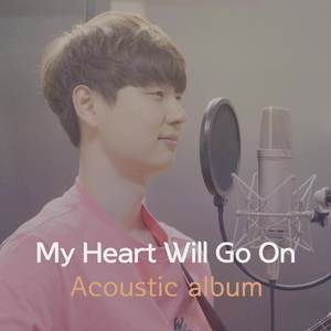 My Heart Will Go On (Acoustic)