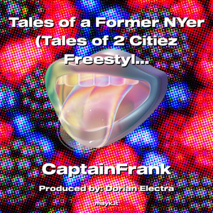 Tales of a Former NYer (Tales of 2 Citiez Freestyle) [Explicit]