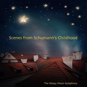 Scenes from Schumann's Childhood