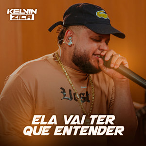 Ela Vai Ter Que Entender