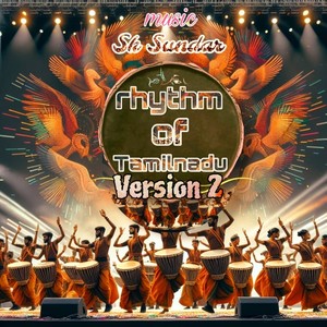 rhythm of Tamilnadu Version 2 (Instrumental Version)