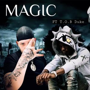 MAGIC (feat. TOB Duke) (Explicit)