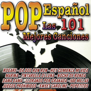 Las 101 Mejores Canciones Del Pop Español