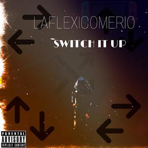Switch it Up (Explicit)