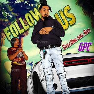 Follow Us (feat. Reek) (Explicit)