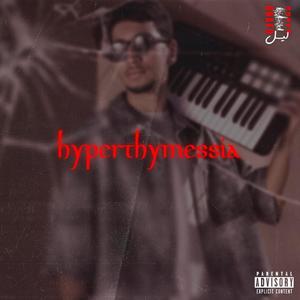 Hyperthymessia (feat. Satr) [Explicit]