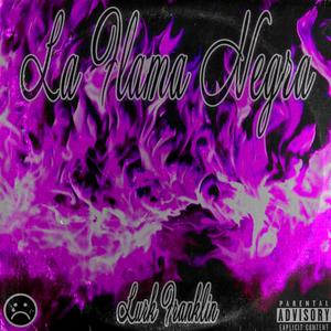 La Flama Negra (Explicit)
