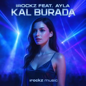 Kal Burada (feat. AYLA)