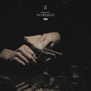 No Reason (Explicit)