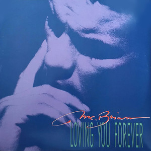 Loving You Forever (Maxi Version - Remastered 2021)