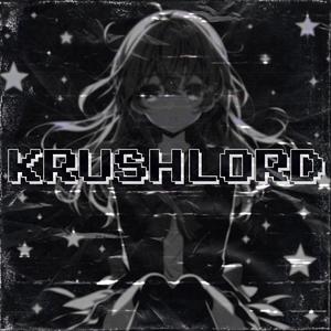 KrushLord (Slowed) (Explicit)