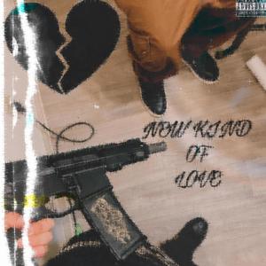 New Kind Of Love (Explicit)