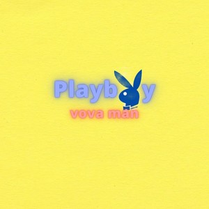 Playboy (Explicit)