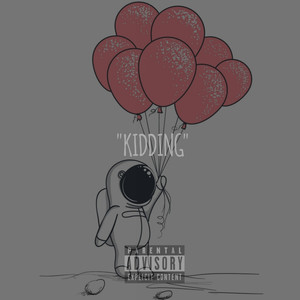 Kidding (Explicit)