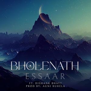 BHOLENATH (feat. DISHANK BHATT & Agni Varan Ruhela)