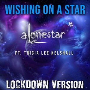 Wishing on a Star (Lockdown Version)