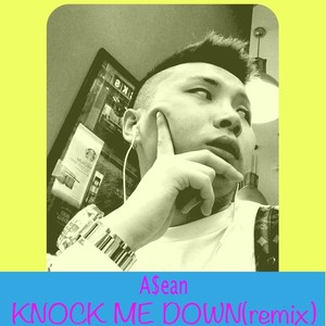 Knock me down (Remix)