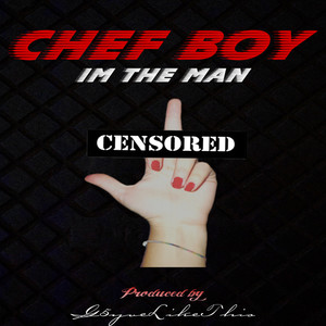 Chef Boy - Im The Man