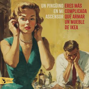 Eres más complicada que armar un mueble de Ikea