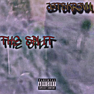 THE SPLIT (Explicit)