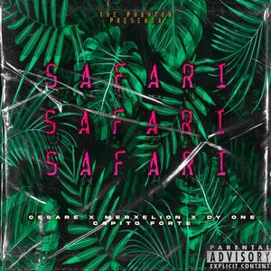 Safari (feat. Merxelion, Capito Forte, Dy One & Oscar Phantom) [Radio Edit] [Explicit]