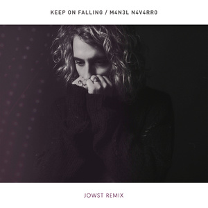 Keep on Falling (JOWST Remix)