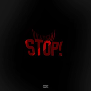 STOP! (Explicit)