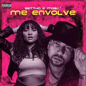 Me Envolve (Explicit)