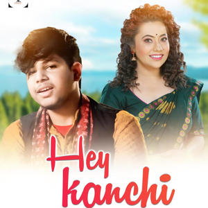 Hey Kanchi (feat. Spandan Poudyal & Surekha Chhetry)