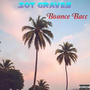 Bounce Bacc (Explicit)