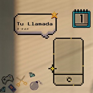 B-Wan - Tu Llamada
