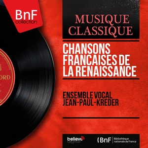 Chansons françaises de la Renaissance (Mono Version)