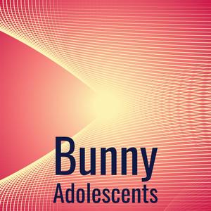 Bunny Adolescents