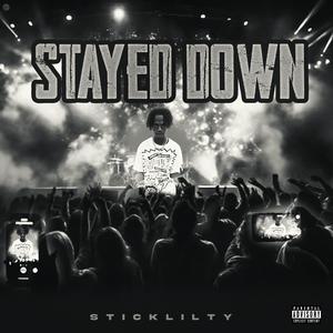 Stayed Down (Explicit)