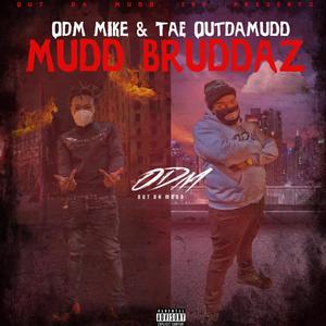 Mudd Bruddaz (Explicit)