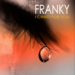 I Cried for You (Ed Marquis Remix)