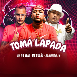 Toma Lapada (Explicit)
