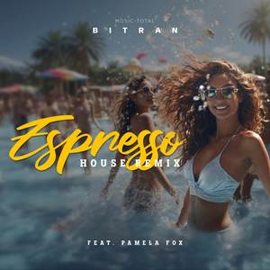 Espresso (Bitran Remix)