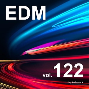 EDM, Vol. 122 -Instrumental BGM- by Audiostock