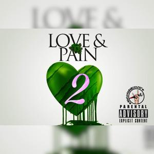 Love & Pain Pt2 (Explicit)
