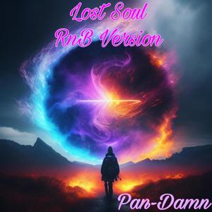 Lost Soul RnB Version (feat. Deusenese) [Explicit]