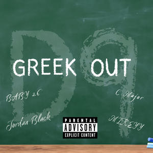 GREEK OUT (feat. Baby26 & MIKEYY) (Jordan Black Remix|Explicit)