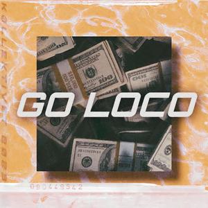 GO LOCO (KØLLEKTIVET 2023) (Explicit)