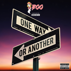 One Way Or Another (feat. DiemDMM) [Explicit]