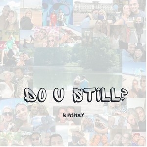 Do U Still? (Explicit)